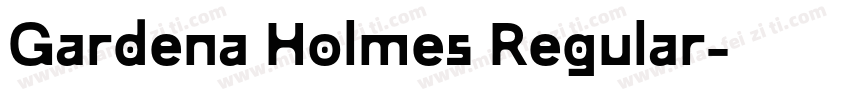Gardena Holmes Regular字体转换
